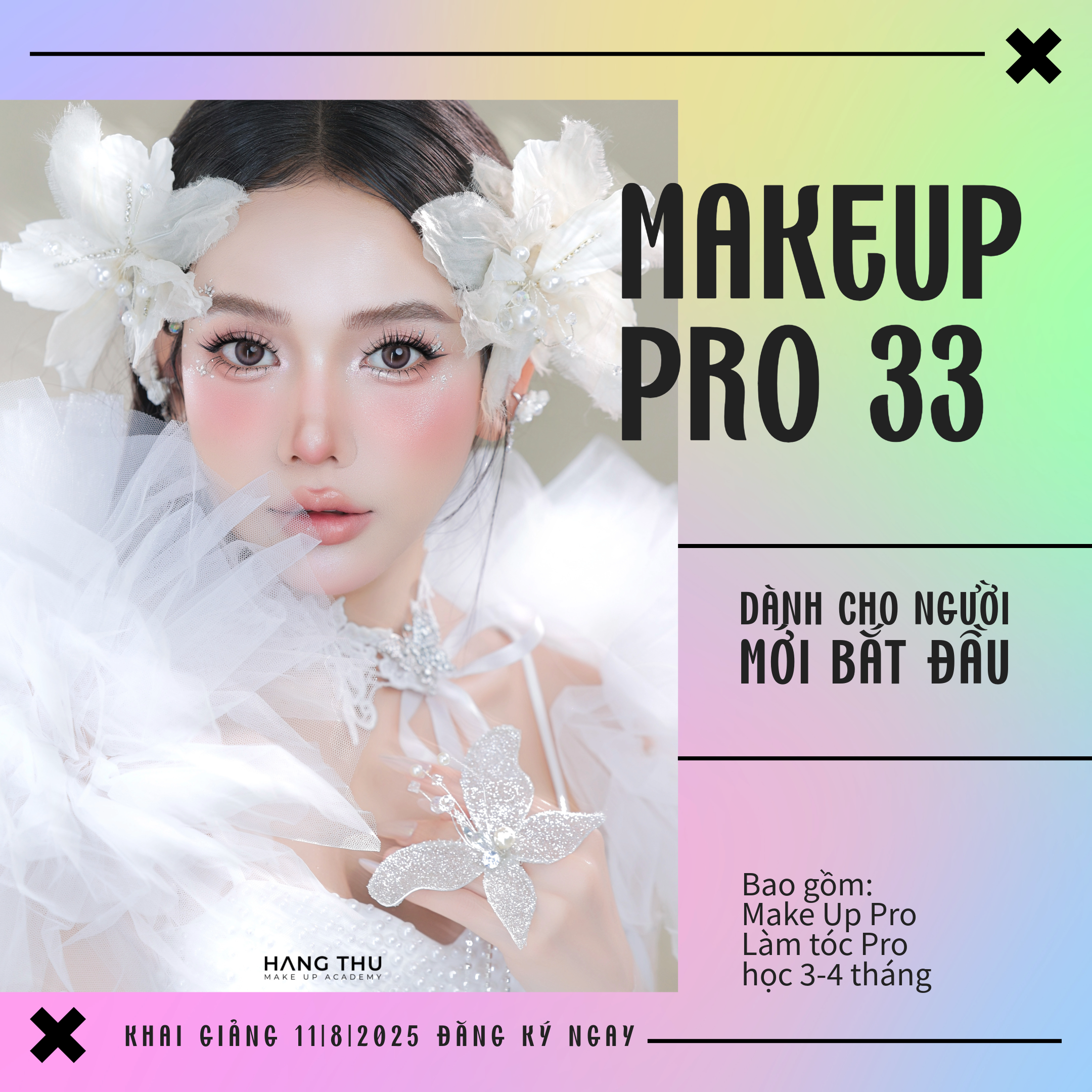 KHOÁ HỌC MAKE UP PRO 2025 ( DÀNH CHO NGƯỜI MỚI BẮT ĐẦU )